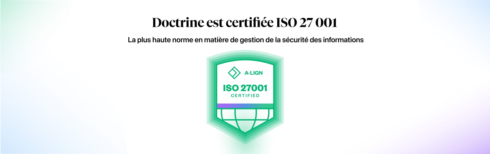 Doctrine certifiée ISO 27001 : une étape majeure pour la sécurité de vos données