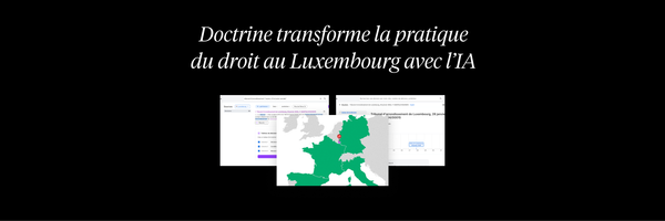 Doctrine déploie son IA juridique au Luxembourg